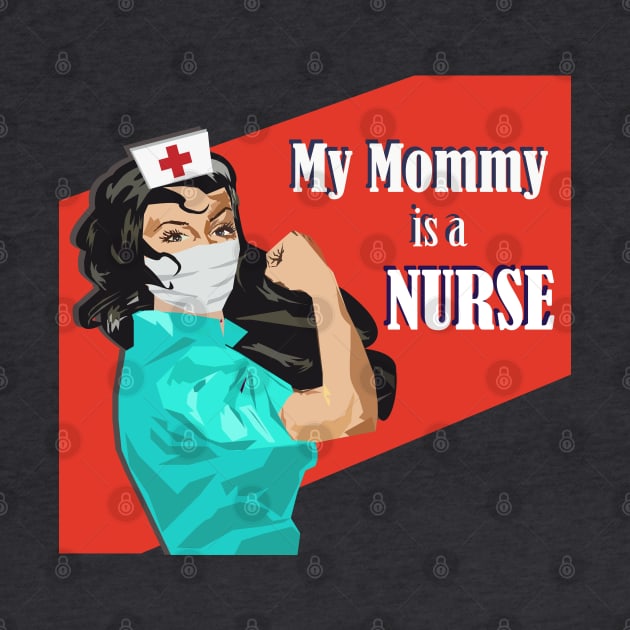 My Mommy is a Nurse Baby Shower Gift for Child by MichelleBoardman